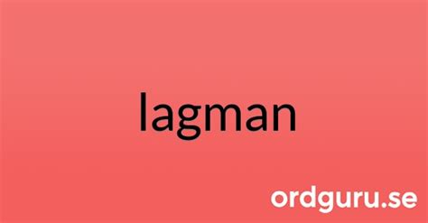 Synonymer till lagman .